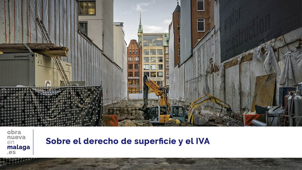 Derecho de superficie - obranuevaenmalaga