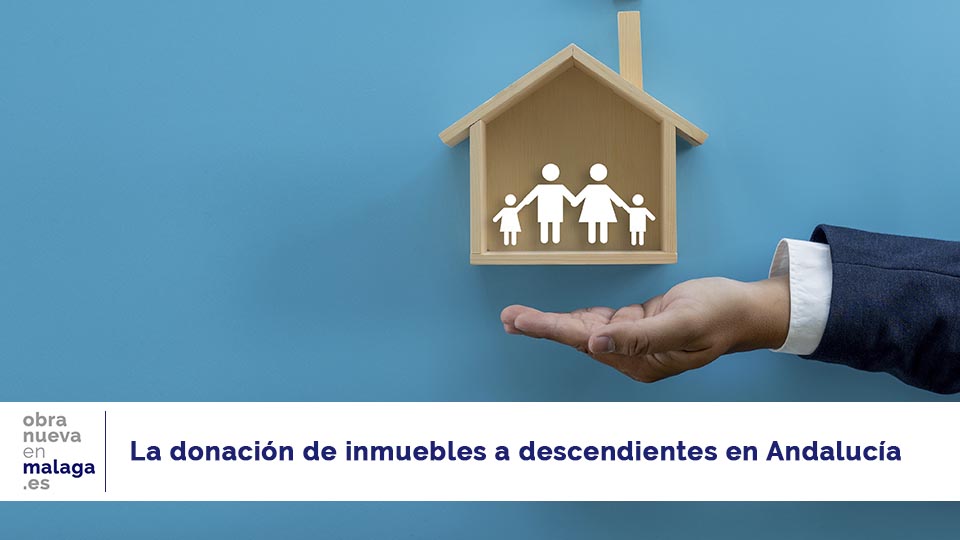 donacion inmuebles - obranuevaenmalaga