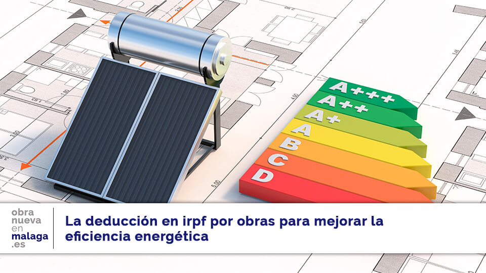 IRPF eficiencia energetica- obranuevaenmalaga