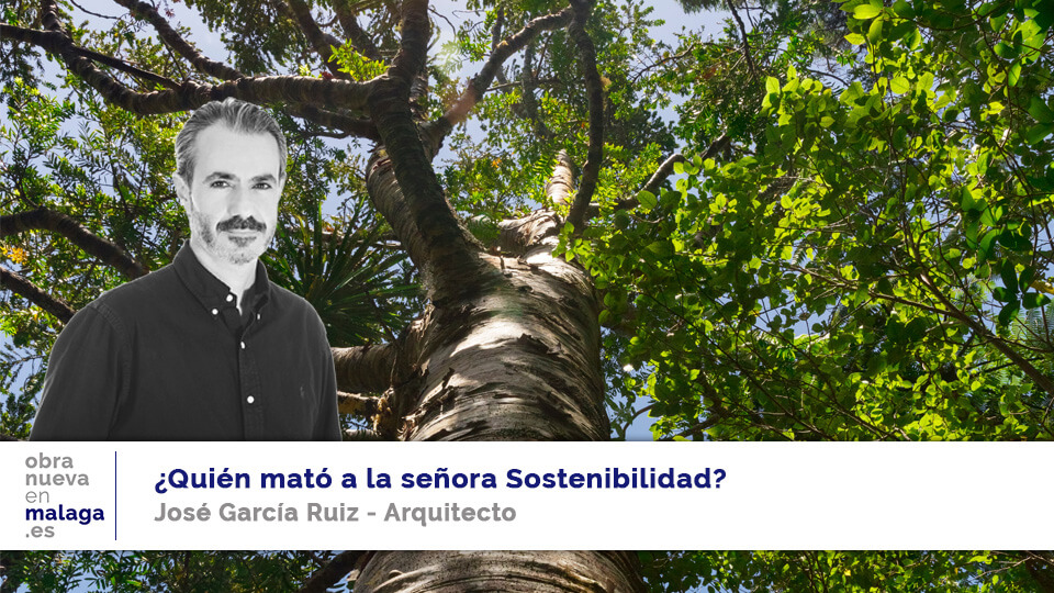 Sostenibilidad José García arquitecto málaga